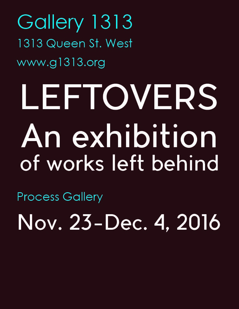 LEFT OVERS – An exhibition of works left behind