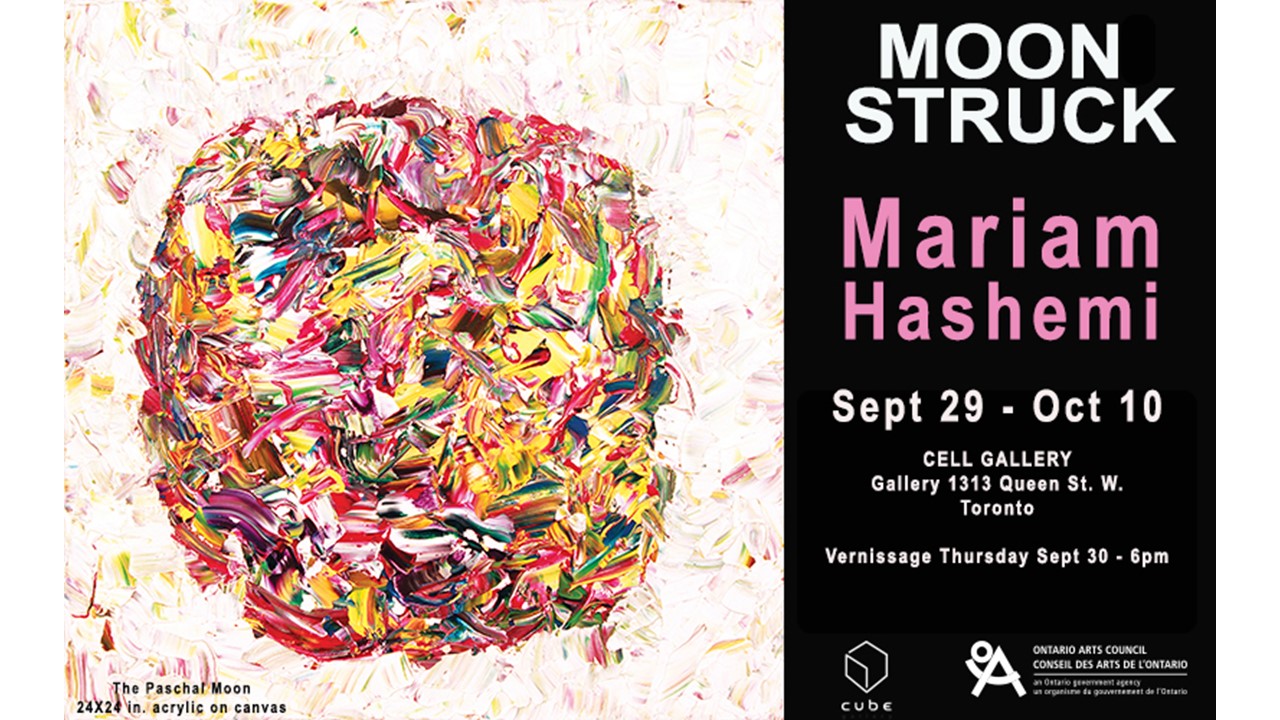 Mariam Hashemi – Moon Struck – Sep. 29 – Oct 10