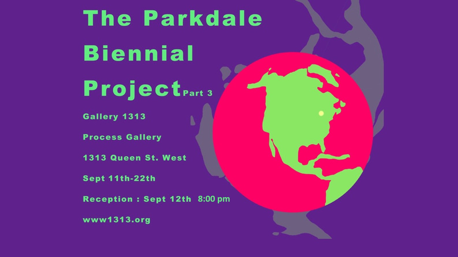 The Parkdale Biennial – Part III Sept. 11 – 22
