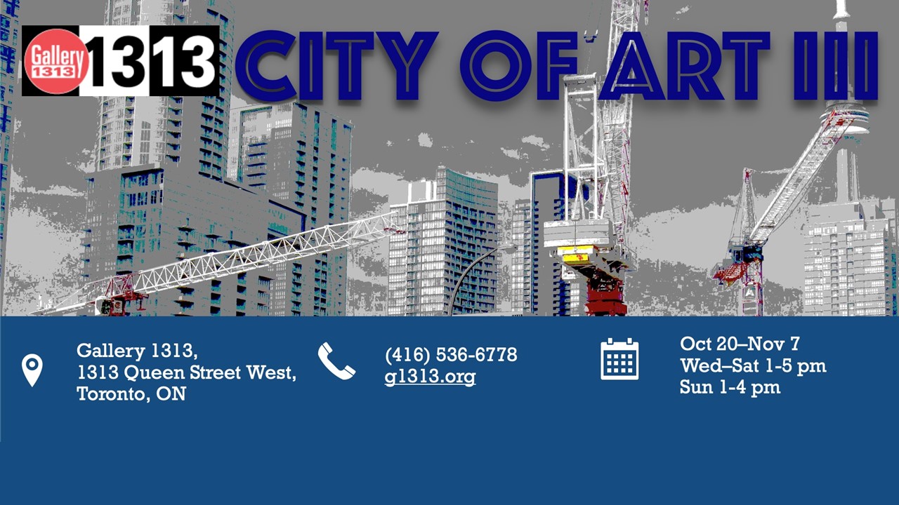 City of Art III – Oct 20 – Nov 7