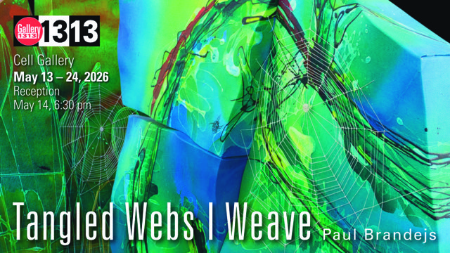 Tangled Webs I Weave – Paul Brandejs – 13-24 May 2026