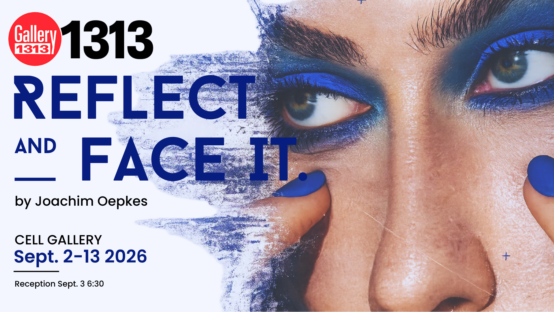 Joachim Oepkes – Reflect and Face It *02-13 Sep 2026*